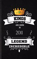 Kings Are Born In 2011 Legend Incredible