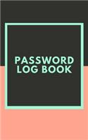 Password Log Book: Internet Address and Password Book Alphabetical Organizer Book 5x8 Inch Notebook Pocket Size (Volume 8)(8 Password Log Book)