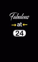Fabulous at 24: 24th twenty-fourth Birthday Gift for Women twenty four year old daughter, son, boyfriend, girlfriend, men, wife and husband, cute and funny blank li