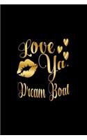 Love Ya, Dream Boat