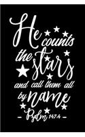 He Counts the Stars and Call Them All by Name: A Challenge to Journal, Pray, Reflect, and Connect with God, Prayer Journal for Women, Men, Kids