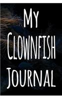 My Clownfish Journal: The perfect gift for the fish keeper in your life - 119 page lined journal!