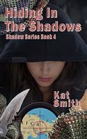 Hiding In The Shadows: (4 Shadow)
