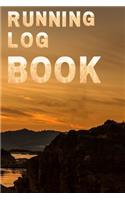Running Log Book: My Running Diary, Runners Training Log, Running Logs, Track Distance, Time, Speed, Weather, Calories