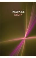 Migraine Diary: Headache Logbook. Professional Journal To Track Migraine and Headache Triggers, Attacks And Symptoms