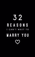 32 Reasons I Can't Wait To Marry You: Fill In Prompted Memory Book