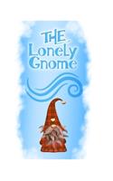 The Lonely Gnome