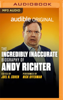 Incredibly Inaccurate Biography of Andy Richter