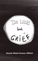 Little Book of Grief