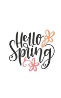 Hello Spring: 150 Lined Journal Pages / Diary / Notebook