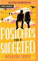 Postcards for a Songbird