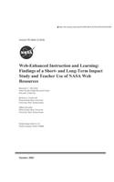Web-Enhanced Instruction and Learning: Findings of a Short- And Long-Term Impact Study and Teacher Use of NASA Web Resources