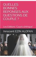 Quelles Bonnes Reponses Aux Questions de Couple ?