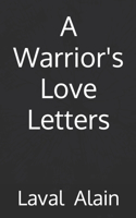 Warrior's love letters