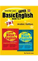 Teacher Lee's Super Basic English Book 1 & 2 - Arabic Edition (British Version)