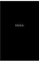Goals: Daily Goal Setting Journal for Productivity and List Accomplishment Business Black Straightforward