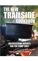New Trailside Cookbook: 100 Delicious Recipes for the Camp Chef