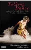 Talking Dance: Contemporary Histories from the Southern Mediterranean