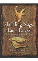 Shuffling Nags, Lame Ducks