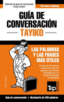 Guía de Conversación Español-Tayiko y mini diccionario de 250 palabras