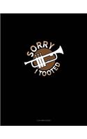 Sorry I Tooted