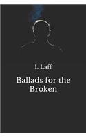 Ballads for the Broken