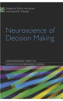 Neuroscience of Decision Making