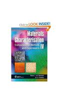 Materials Characterisation IV: Computational Methods and Experiments