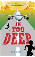 In Too Deep