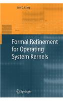 Formal Refinement for Operating System Kernels