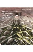 Vanishing Stepwells of India