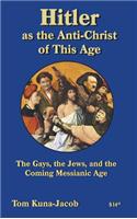 Hitler as the Anti-Christ of This Age
