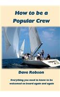 How to be a Popular Crew