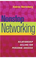 Nonstop Networking: Relationship Selling for Personal Success