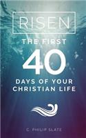 Risen!: The First 40 Days of Your Christian Life(English)