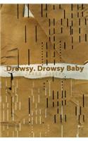 Drowsy. Drowsy Baby
