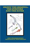 Sandy the Seagull, the Surfers and the Kites