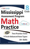 Mississippi Assessment Program Test Prep: 8th Grade Math Practice Workbook and Full-Length Online Assessments: Map Study Guide: 8th Grade Math Practice Workbook and Full-Length Online Assessments: Map Study Guide