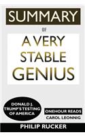 SUMMARY Of A Very Stable Genius