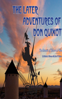 The Later Adventures of Don Quixote