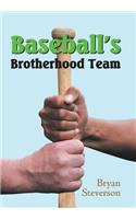 Baseball'S Brotherhood Team
