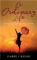No Ordinary Life