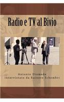 Radio e TV al Bivio