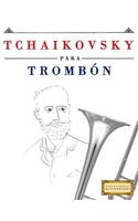 Tchaikovsky Para Tromb
