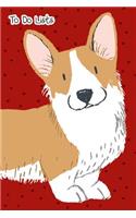 To-Do List Notebook For Dog Lovers Happy Corgi 2: 101 Pages of To Do Lists For You To Organize Your Life and Track What You Accomplish, Handy Compact Easy To Carry Size.(7 Plan It)
