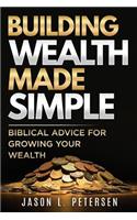 Building Wealth Made Simple