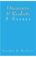 Dreamers & Realists: 5 Essays: 5 Essays