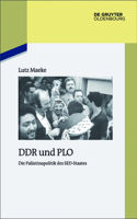 DDR Und PLO: Die Palästinapolitik Des Sed-Staates(92 Studien Zur Zeitgeschichte)