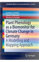 Plant Phenology as a Biomonitor for Climate Change in Germany