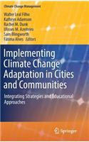 Implementing Climate Change Adaptation in Cities and Communities